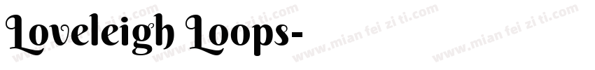 Loveleigh Loops字体转换